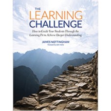 The Learning Challenge: How to Guide Your Students Through the Learning Pit to Achieve Deeper Understanding, June/2017