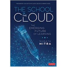 The School in the Cloud: The Emerging Future of Learning, Sep/2019