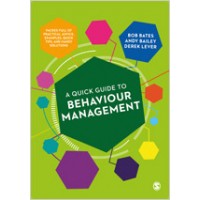 A Quick Guide to Behaviour Management, May/2019