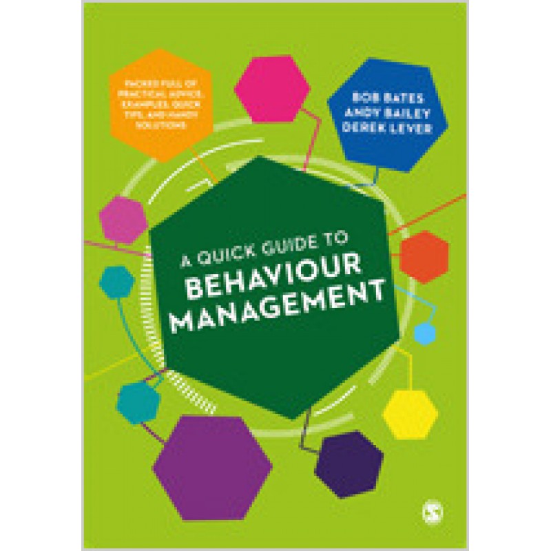 A Quick Guide to Behaviour Management, May/2019