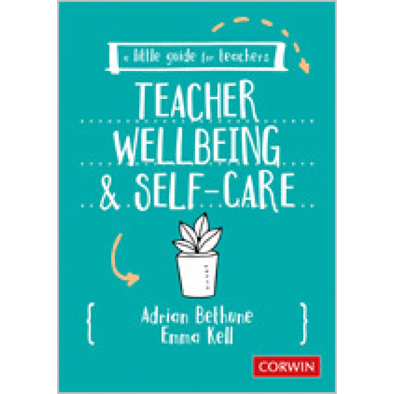 Wellbeing　Oct/2020　and　Little　for　Guide　Teacher　Self-care,　A　Teachers: