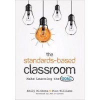 The Standards-Based Classroom: Make Learning the Goal, Oct/2018
