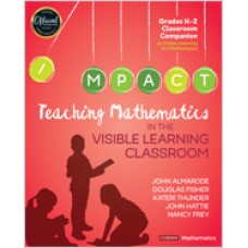 Teaching Mathematics in the Visible Learning Classroom, Grades K-2, Mar/2019