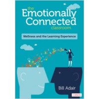 The Emotionally Connected Classroom: Wellness and the Learning Experience, Aug/2019