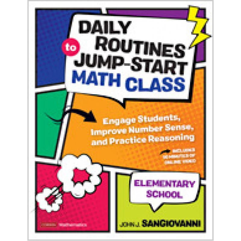 Daily Routines to Jump-Start Math Class, Elementary School: Engage Students, Improve Number Sense, and Practice Reasoning, Oct/2019