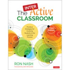 The InterActive Classroom: Practical Strategies for Involving Students in the Learning Process
