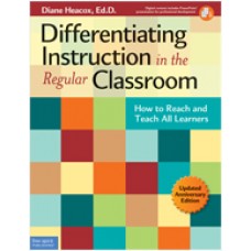 Differentiating Instruction in the Regular Classroom: How to Reach and Teach All Learners (Updated Anniversary Edition)