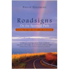 Roadsigns on the Spiritual Path: Living at the Heart of Paradox