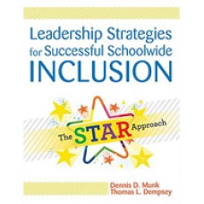 Leadership Strategies for Successful Schoolwide Inclusion: The STAR Approach
