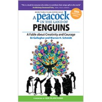 A Peacock in the Land of Penguins: A Fable About Creativity and Courage, 4th Edition, Dec/2014