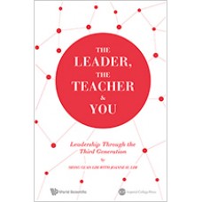 The Leader, the Teacher & You: Leadership Through the Third Generation