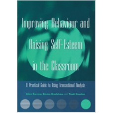 Improving Behaviour and Raising Self-Esteem in the Classroom, Sep/2001