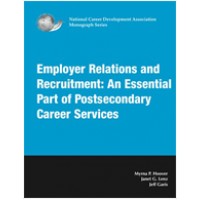 Employer Relations and Recruitment: An Essential Part of Postsecondary Career Services