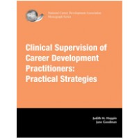 Clinical Supervision of Career Development Practitioners Practical Strategies