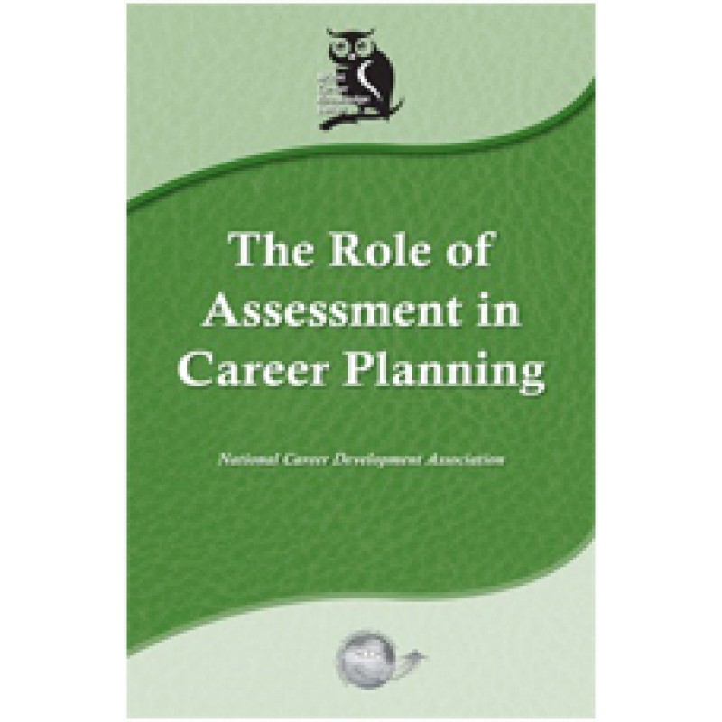The Role of Assessment in Career Planning
