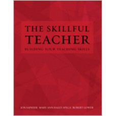 The Skillful Teacher: Building Your Teaching Skills, 6th Edition