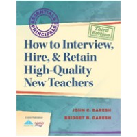 How to Interview, Hire, & Retain High-Quality New Teachers, Nov/2012