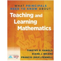 What Principals Need to Know About Teaching and Learning Mathematics, Oct/2011