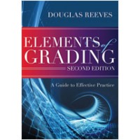 Elements of Grading: A Guide to Effective Practice, 2nd Edition, Oct/2015