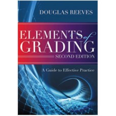 Elements of Grading: A Guide to Effective Practice, 2nd Edition, Oct/2015