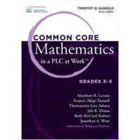 Common Core Mathematics in a PLC at Work™, Grades 3–5