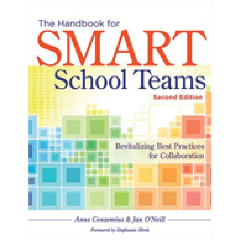 The Handbook for Smart School Teams: Revitalizing Best Practices for Collaboration, 2nd Edition, Dec/2013