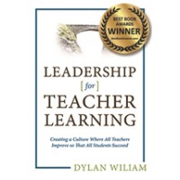 Leadership for Teacher Learning: Creating a Culture Where All Teachers Improve So That All Students Succeed, Feb/2016