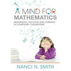 A Mind for Mathematics: Meaningful Teaching and Learning in Elementary Classrooms, Nov/2016