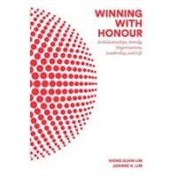 Winning with Honour: In Relationships, Family, Organisations, Leadership, and Life