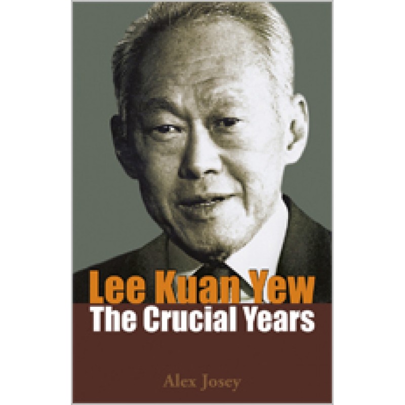 Lee Kuan Yew: The Crucial Years, Sep/2013