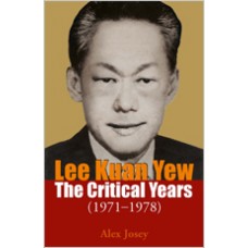 Lee Kuan Yew: The Critical Years (1971-1978), Sep/2013
