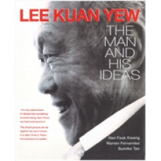 Lee Kuan Yew: The Man and His Ideas, April/2015