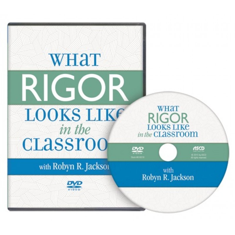 What Rigor Looks Like in the Classroom (ASCD DVD), Oct/2015