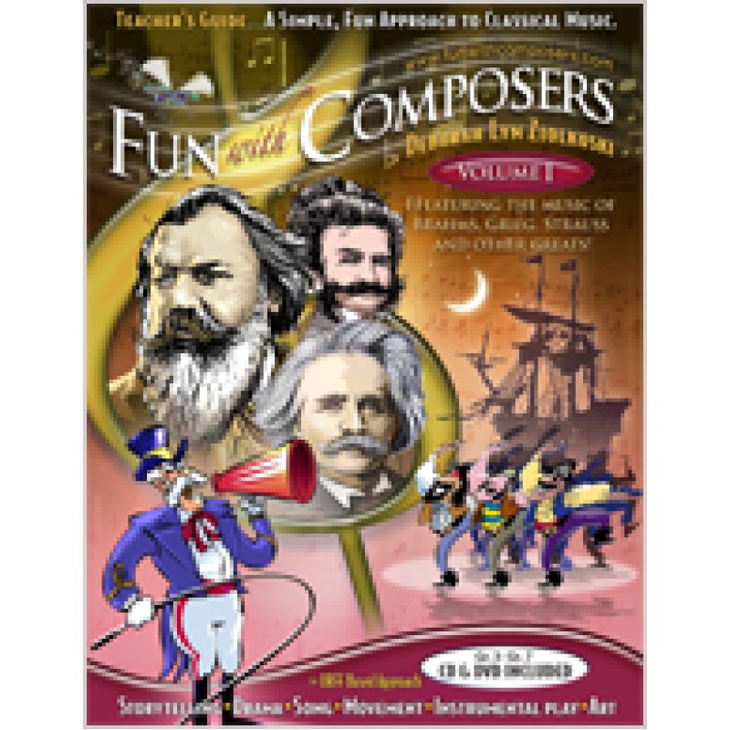 Fun with Composer’s Teacher Guides: A Simple, Fun Approach to Classical Music, Volume I (Gr. 3 – Gr. 7) 
