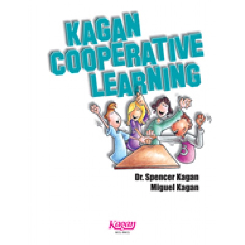 Kagan Cooperative Learning (Revised Edition)
