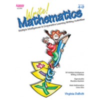 Write! Mathematics: Multiple Intelligences & Cooperative Learning Writing Activities 