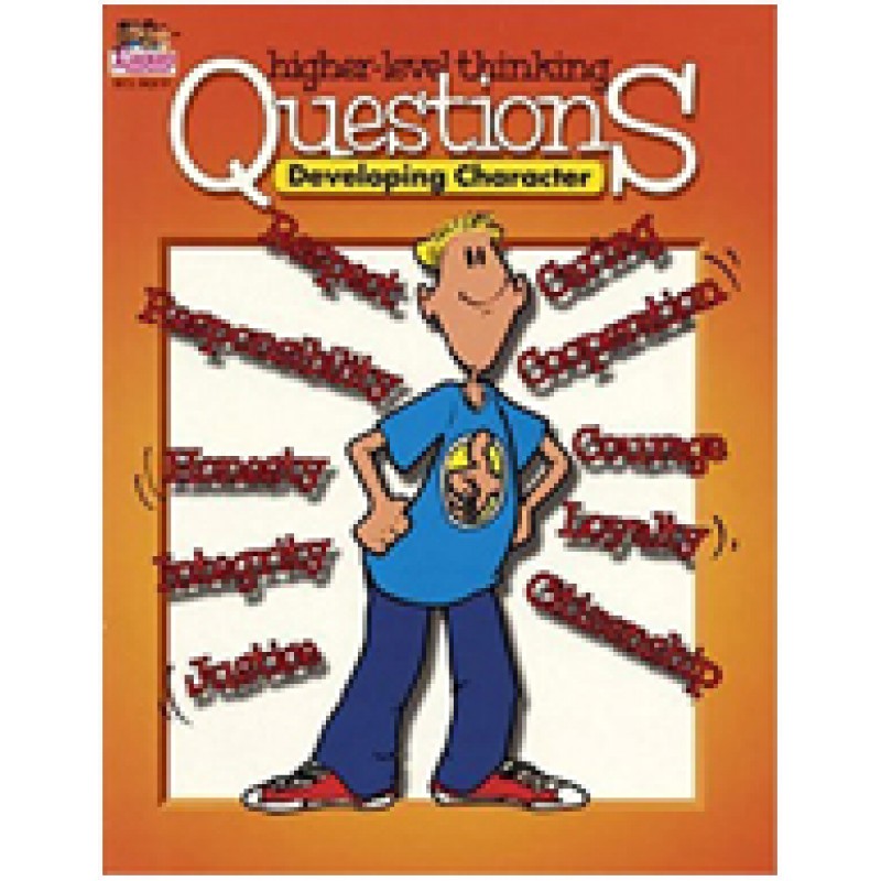 Higher-level Thinking Questions: Developing Character