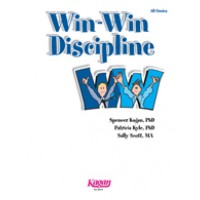 Win-Win Discipline: Strategies for All Discipline Problems