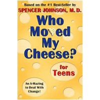 Who Moved My Cheese? For Teens: An A-Mazing Way to Change and Win!