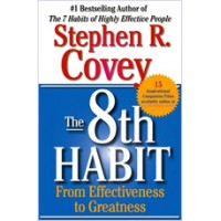 The 8th Habit: From Effectiveness to Greatness