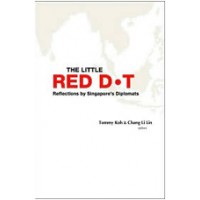 The Little Red Dot: Reflections by Singapore’s Diplomats