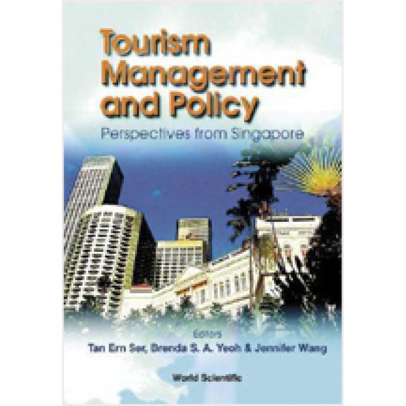 Tourism Management and Policy: Perspectives from Singapore