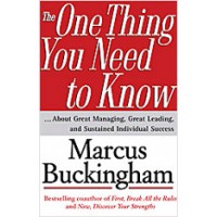 The One Thing You Need to Know: About Great Managing, Great Leading, and Sustained Individual Success