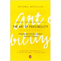 The Art of Possibility: Transforming Professional and Personal Life