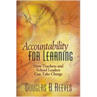 Accountability for Learning: How Teachers and School Leaders Can Take Charge