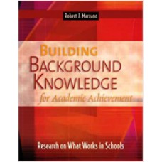Building Background Knowledge for Academic Achievement: Research on What Works in Schools