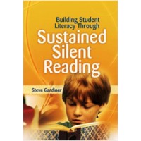 Building Student Literacy Through Sustained Silent Reading