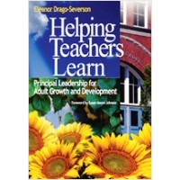 Helping Teachers Learn: Principal Leadership for Adult Growth and Development