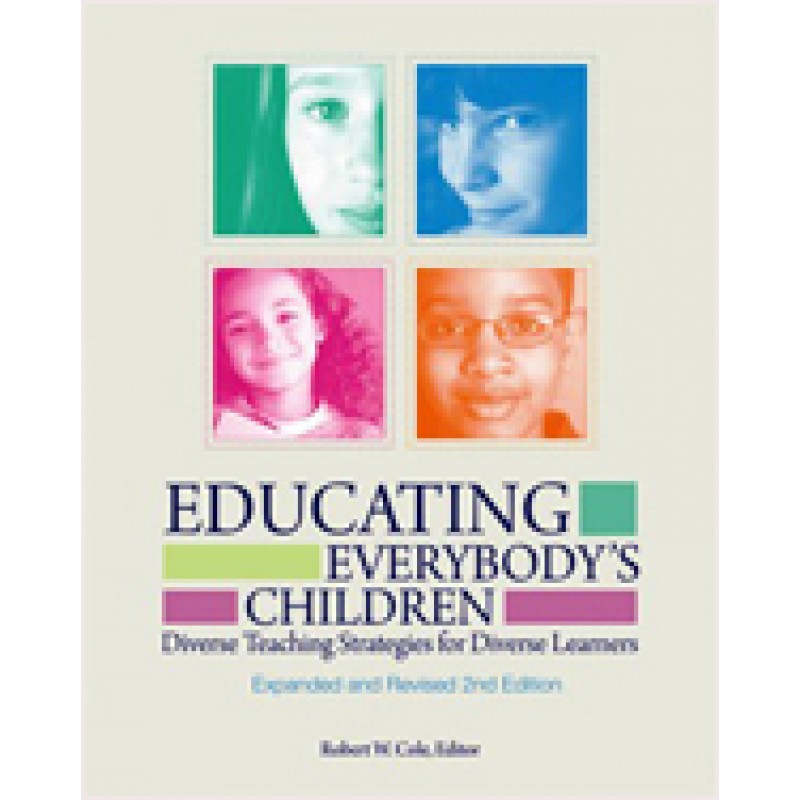Educating Everybody's Children: Diverse Teaching Strategies for Diverse Learners, Revised and Expanded 2nd Edition