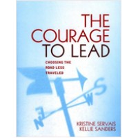 The Courage to Lead: Choosing the Road Less Traveled, Dec/2005